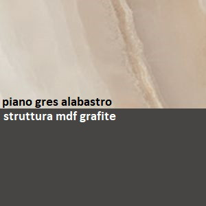 struttura mdf grafite_piano gres alabastro
